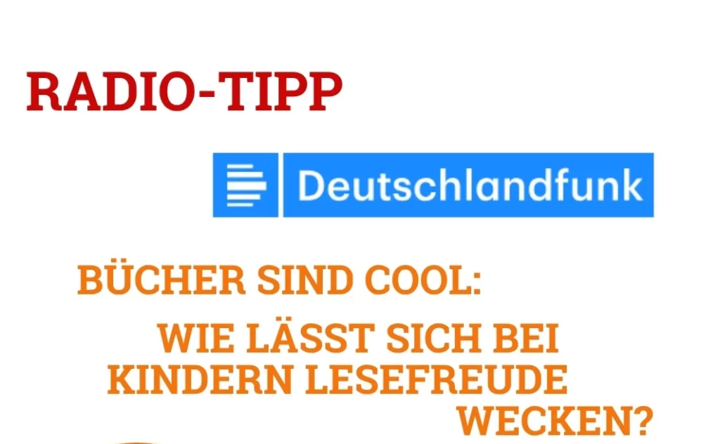 Radio-Tipp vom Deutschlandfunk: Bücher sind cool: Wie lässt sich bei Kindern Lesefreude wecken